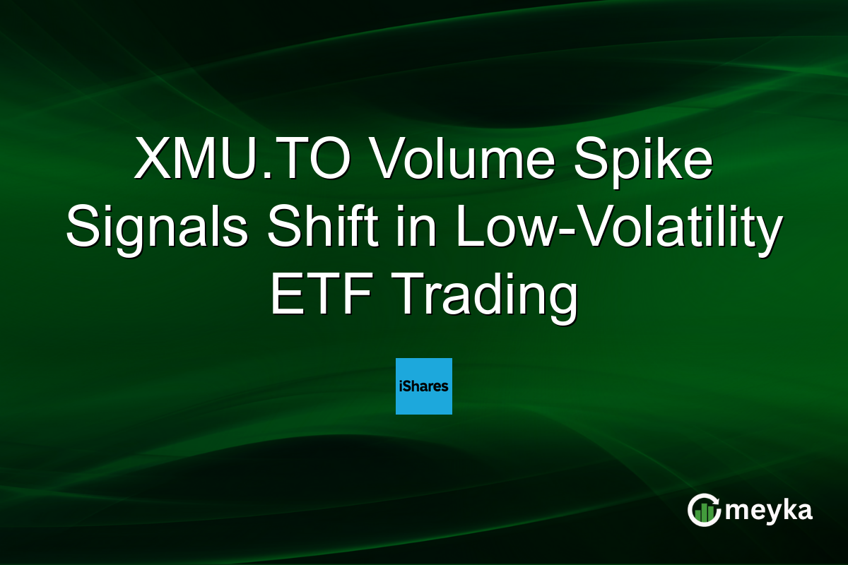 XMU.TO Volume Spike Signals Shift in Low-Volatility ETF Trading