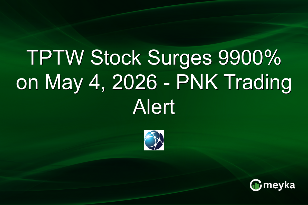 TPTW Stock Surges 9900% on May 4, 2026 – PNK Trading Alert