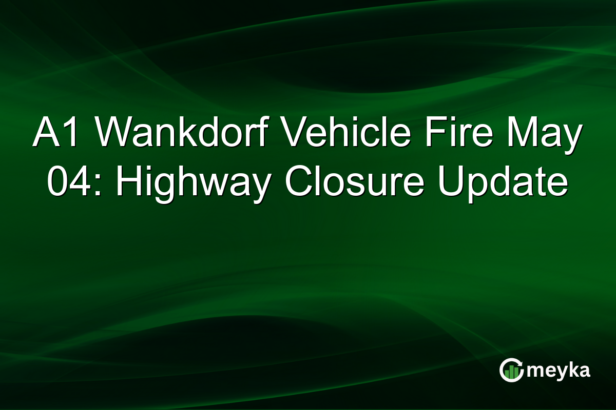 A1 Wankdorf Vehicle Fire May 04: Highway Closure Update