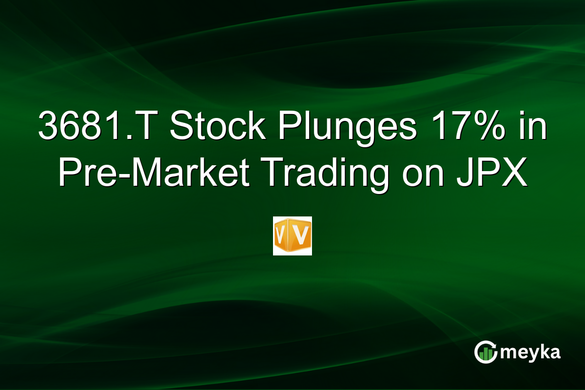 3681.T Stock Plunges 17% in Pre-Market Trading on JPX