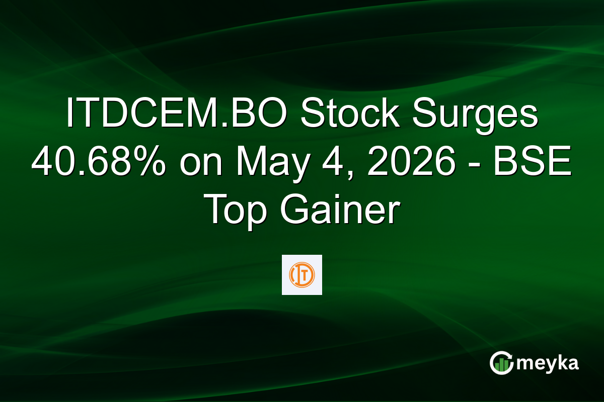 ITDCEM.BO Stock Surges 40.68% on May 4, 2026 – BSE Top Gainer
