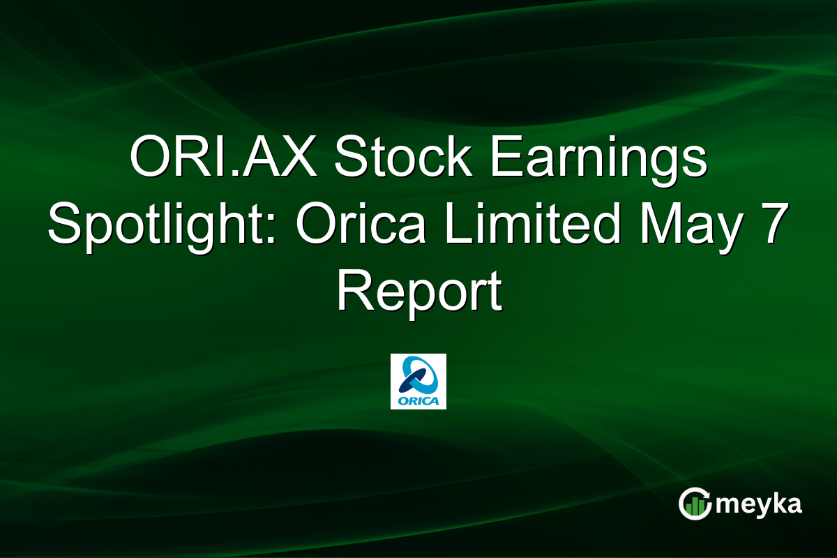 ORI.AX Stock Earnings Spotlight: Orica Limited May 7 Report