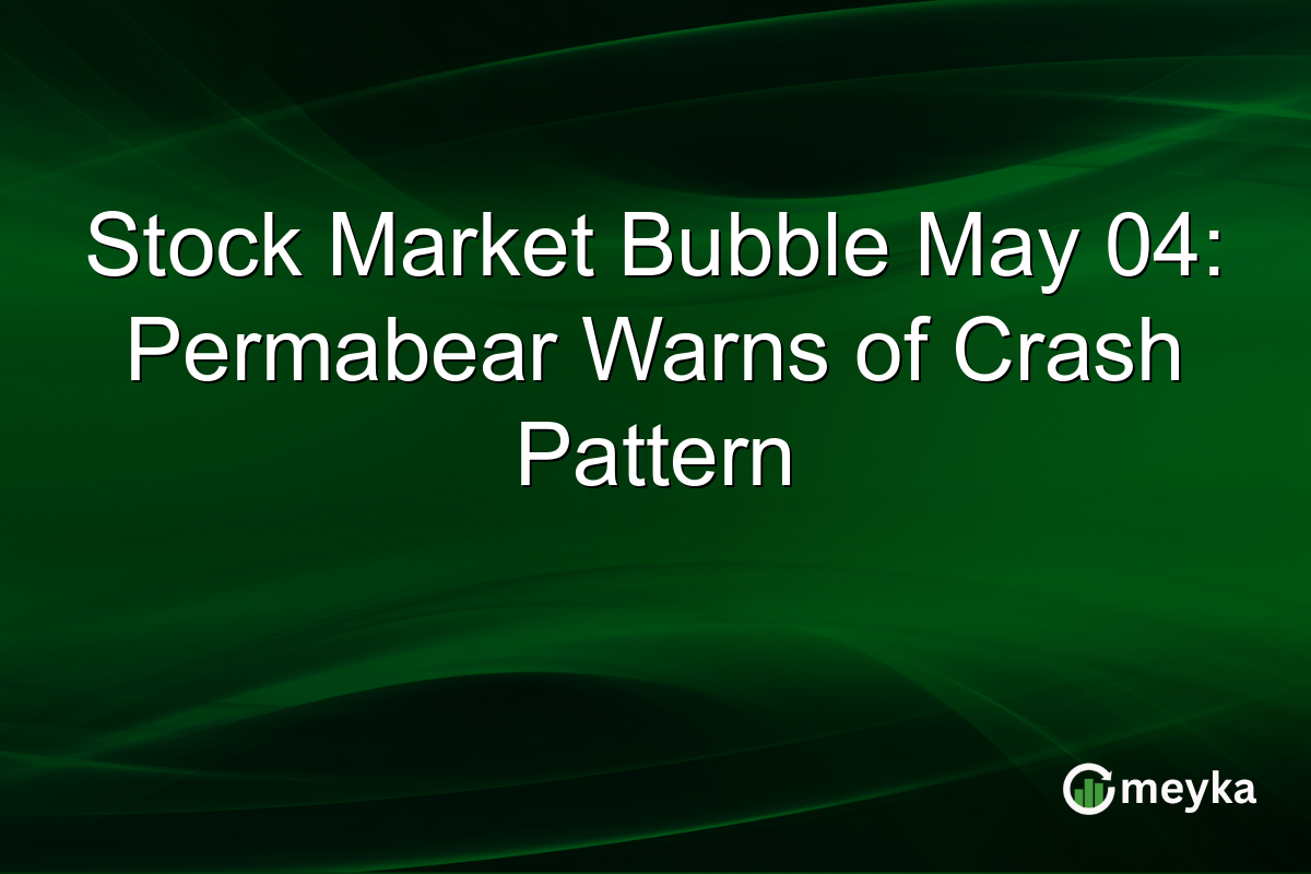 Stock Market Bubble May 04: Permabear Warns of Crash Pattern