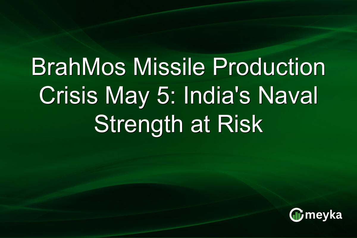 BrahMos Missile Production Crisis May 5: India’s Naval Strength at Risk