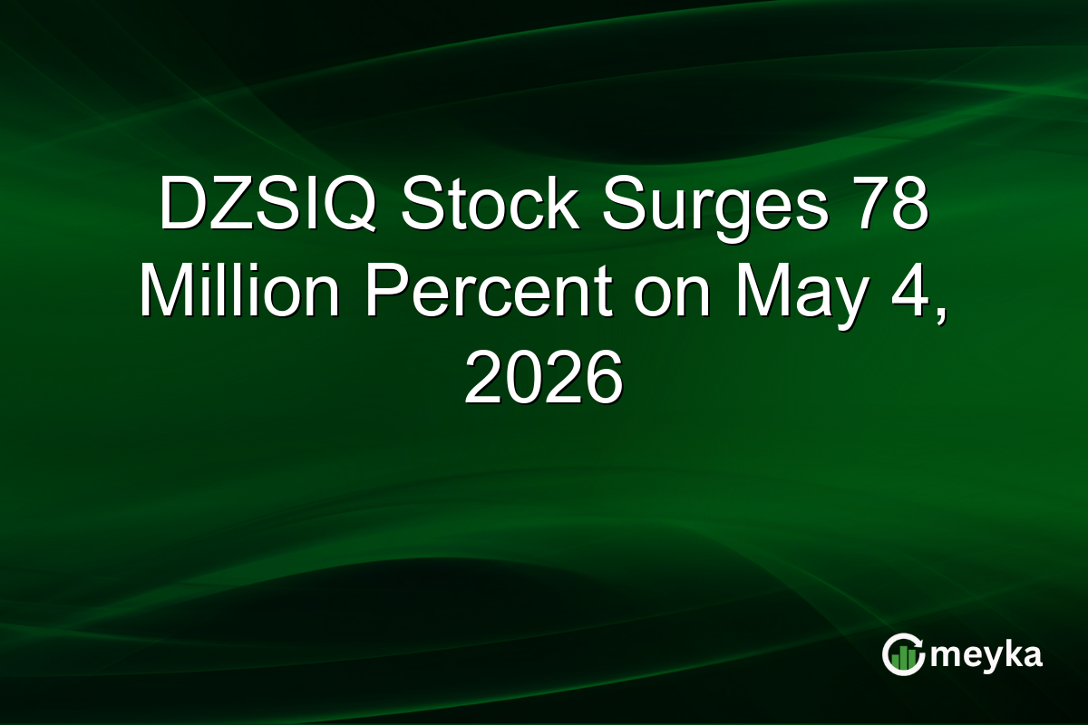 DZSIQ Stock Surges 78 Million Percent on May 4, 2026