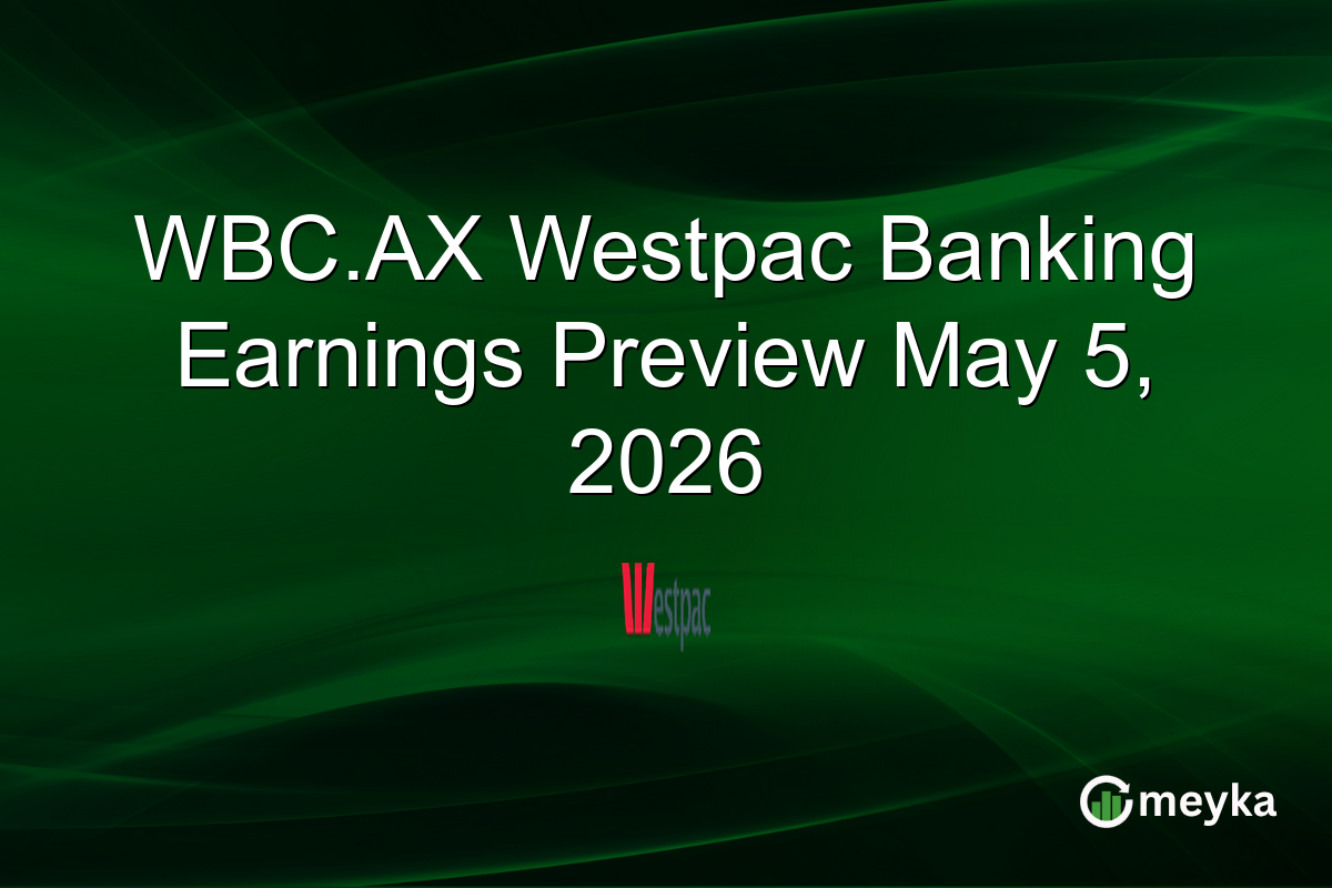 WBC.AX Westpac Banking Earnings Preview May 5, 2026