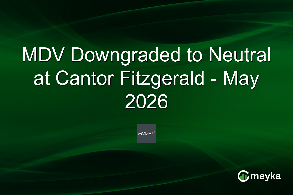 MDV Downgraded to Neutral at Cantor Fitzgerald – May 2026