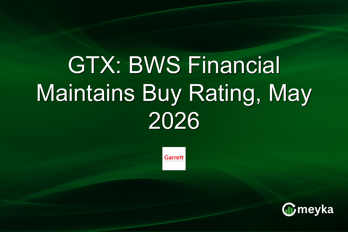 GTX: BWS Financial Maintains Buy Rating, May 2026