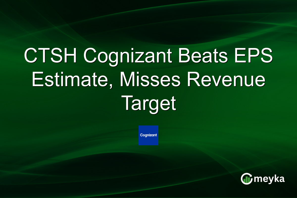 CTSH Cognizant Beats EPS Estimate, Misses Revenue Target