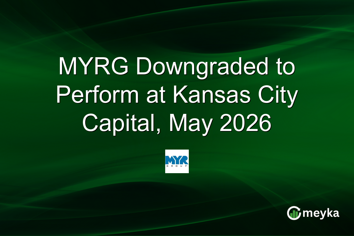 MYRG Downgraded to Perform at Kansas City Capital, May 2026
