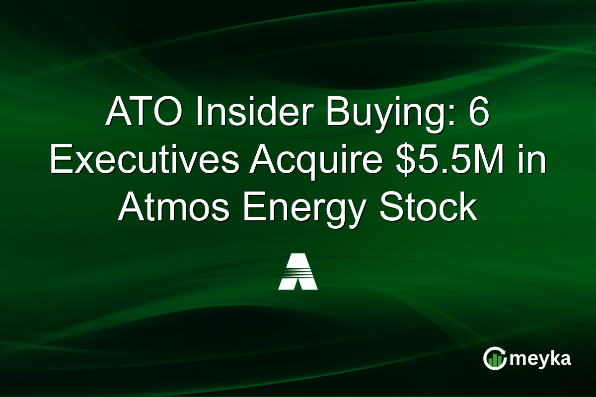 ATO Insider Buying: 6 Executives Acquire $5.5M in Atmos Energy Stock