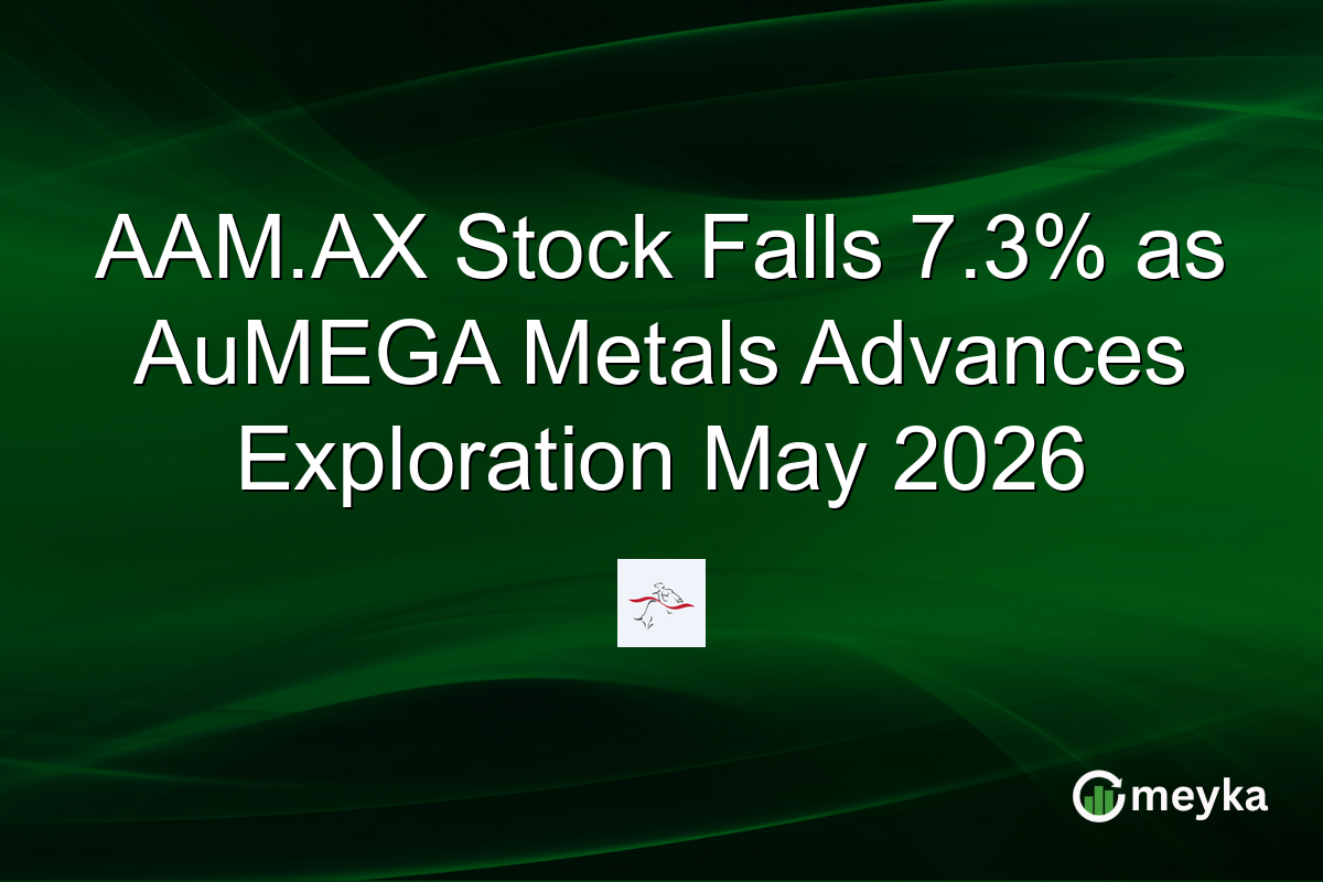 AAM.AX Stock Falls 7.3% as AuMEGA Metals Advances Exploration May 2026