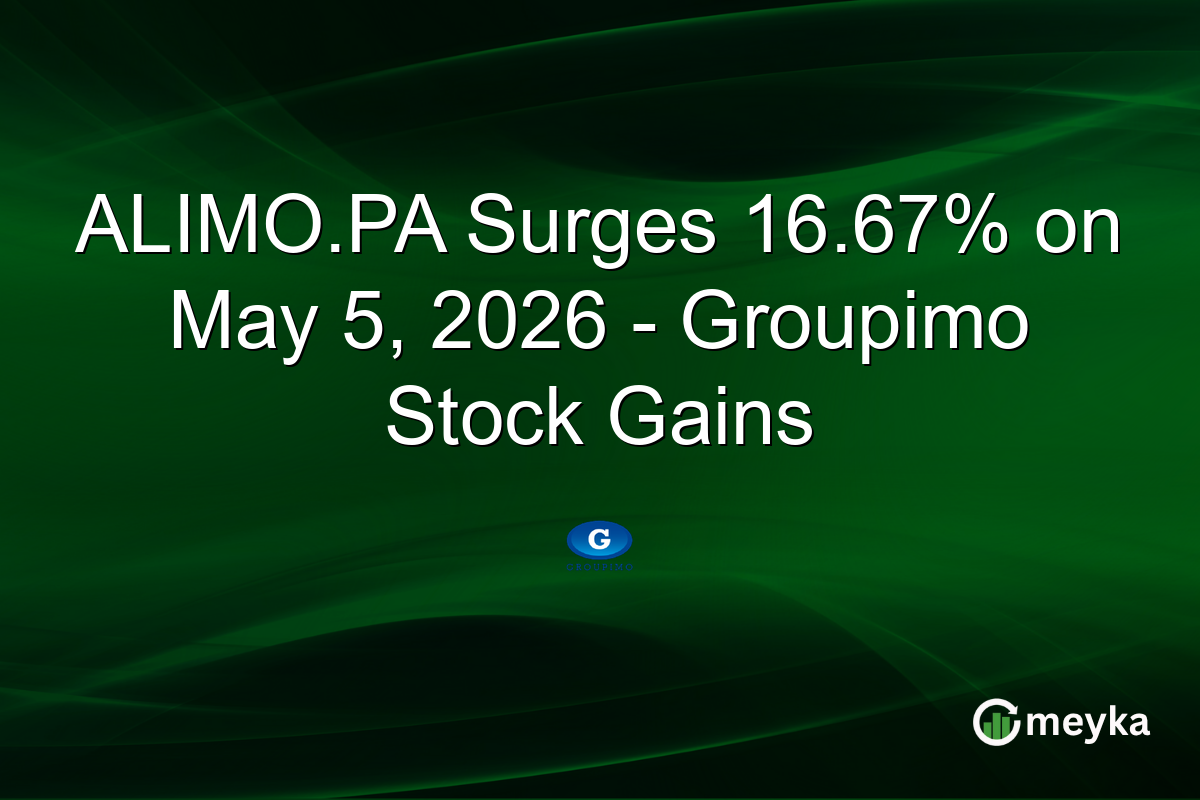 ALIMO.PA Surges 16.67% on May 5, 2026 – Groupimo Stock Gains