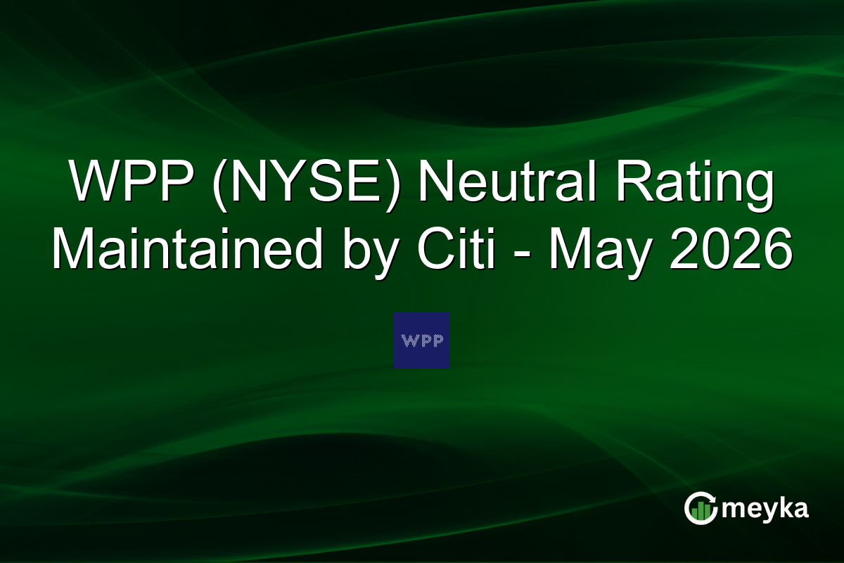 WPP (NYSE) Neutral Rating Maintained by Citi – May 2026
