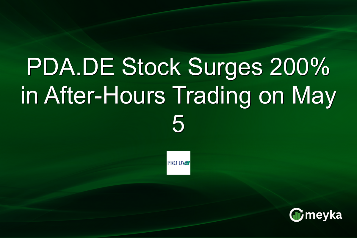 PDA.DE Stock Surges 200% in After-Hours Trading on May 5