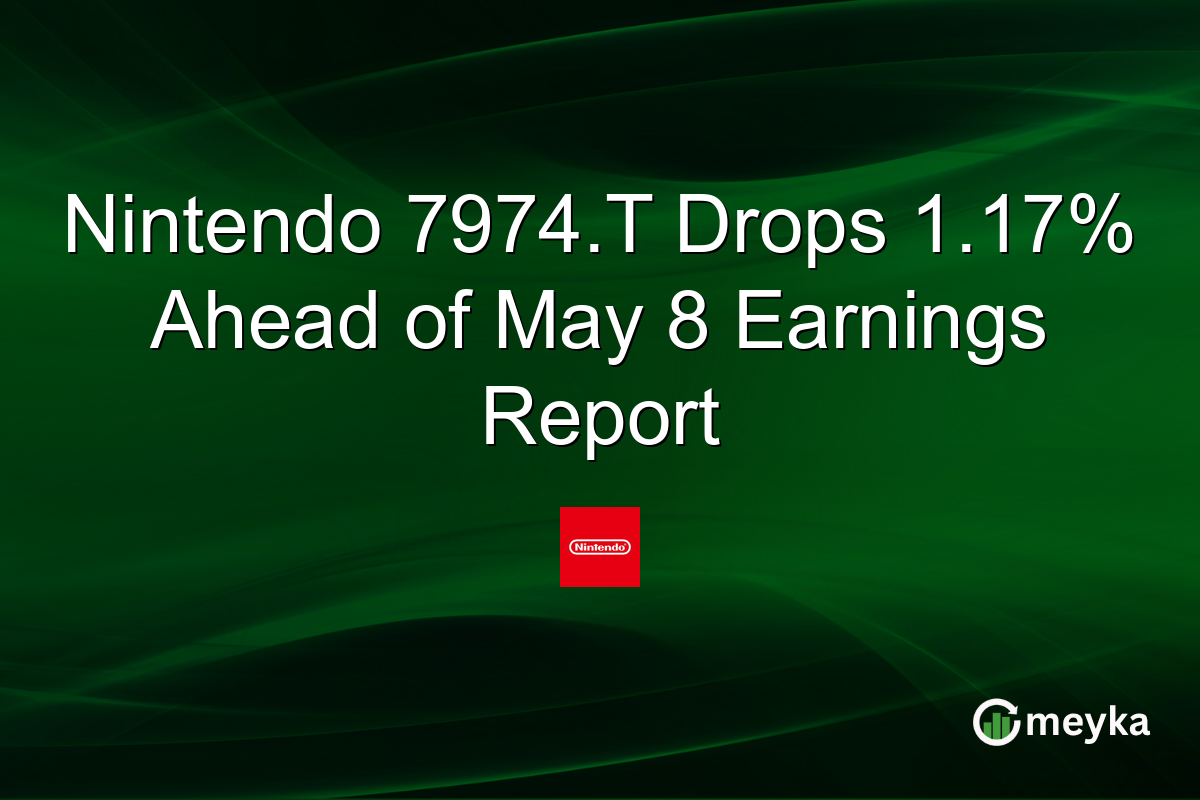 Nintendo 7974.T Drops 1.17% Ahead of May 8 Earnings Report