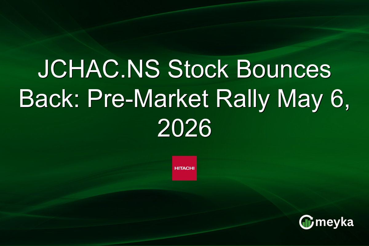 JCHAC.NS Stock Bounces Back: Pre-Market Rally May 6, 2026