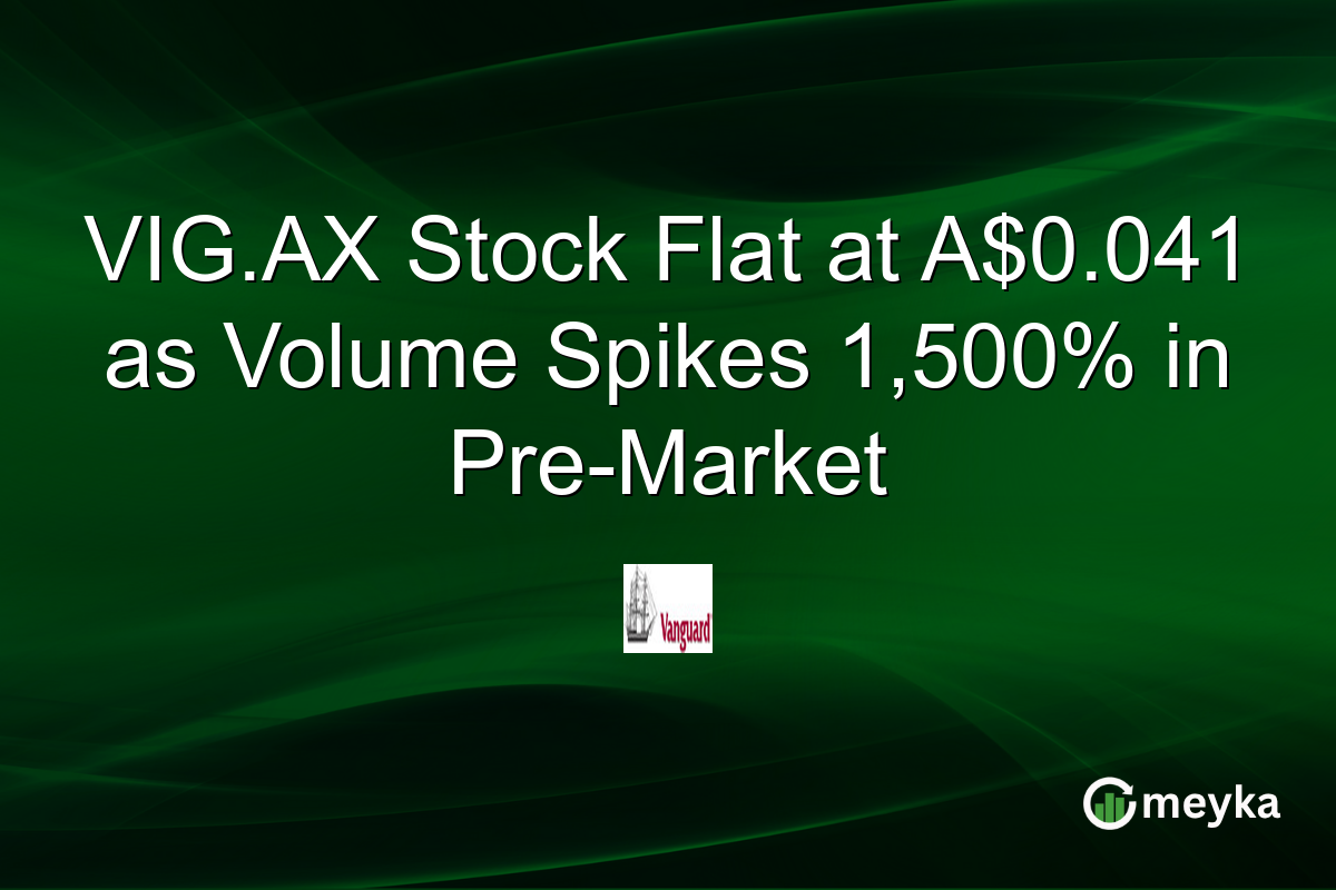 VIG.AX Stock Flat at A$0.041 as Volume Spikes 1,500% in Pre-Market