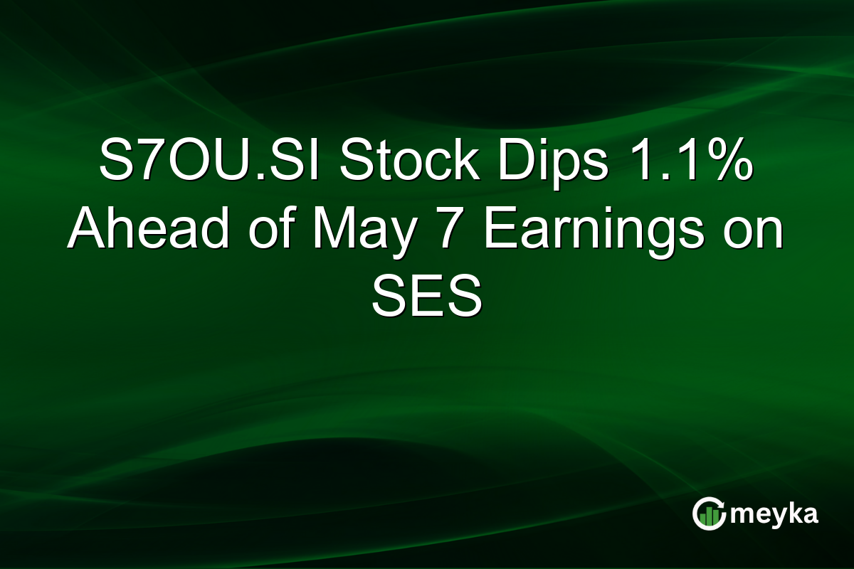 S7OU.SI Stock Dips 1.1% Ahead of May 7 Earnings on SES