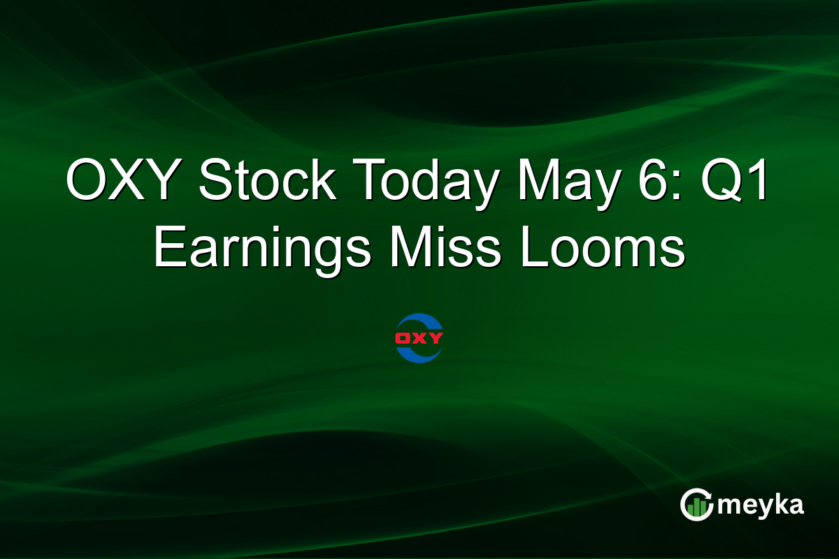 OXY Stock Today May 6: Q1 Earnings Miss Looms
