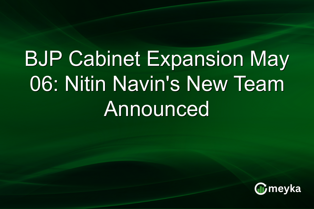 BJP Cabinet Expansion May 06: Nitin Navin’s New Team Announced