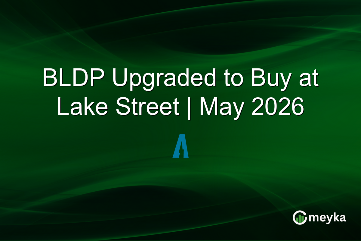 BLDP Upgraded to Buy at Lake Street | May 2026