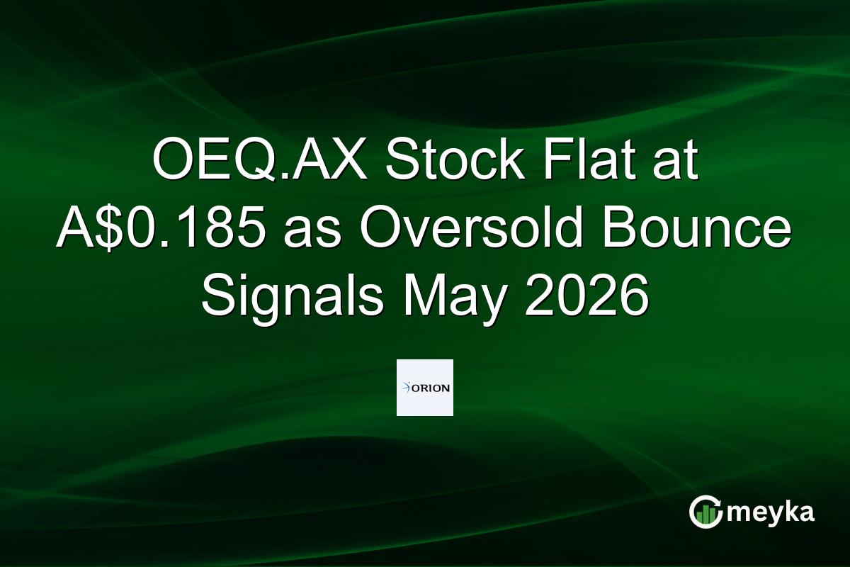 OEQ.AX Stock Flat at A$0.185 as Oversold Bounce Signals May 2026