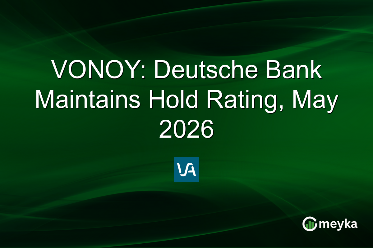 VONOY: Deutsche Bank Maintains Hold Rating, May 2026