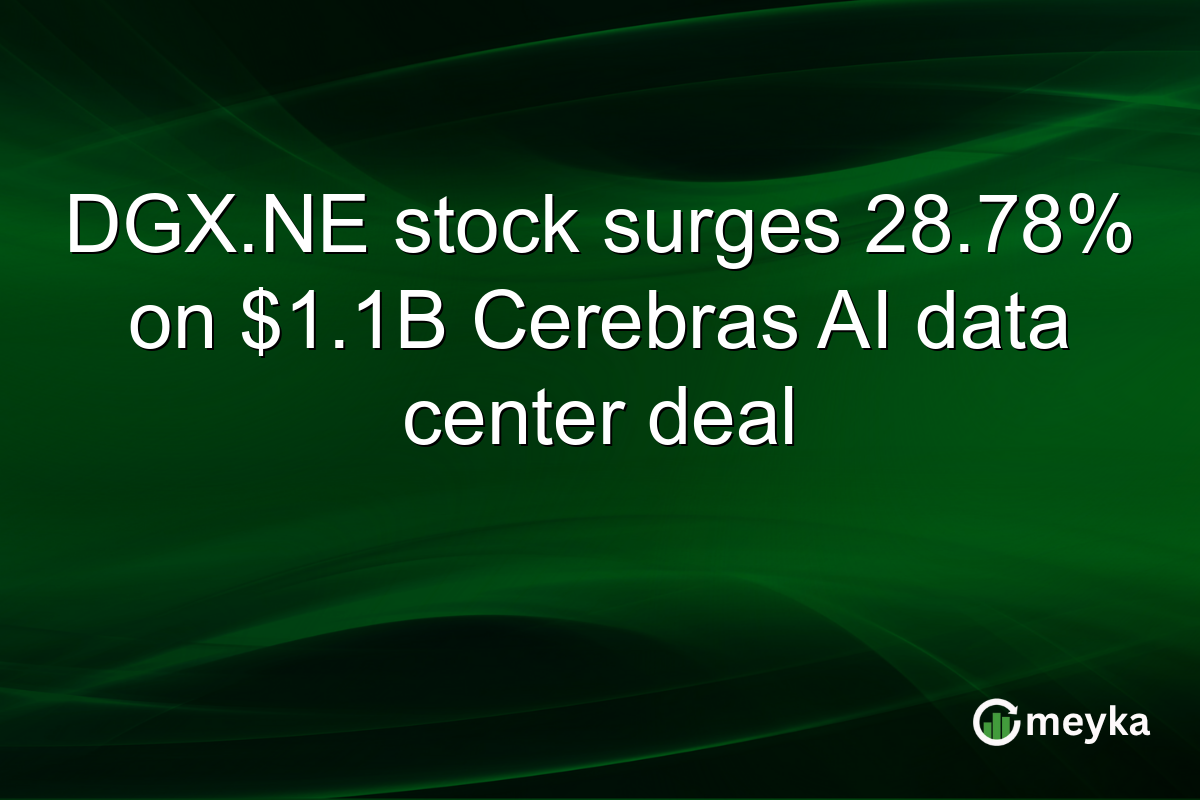 DGX.NE stock surges 28.78% on $1.1B Cerebras AI data center deal