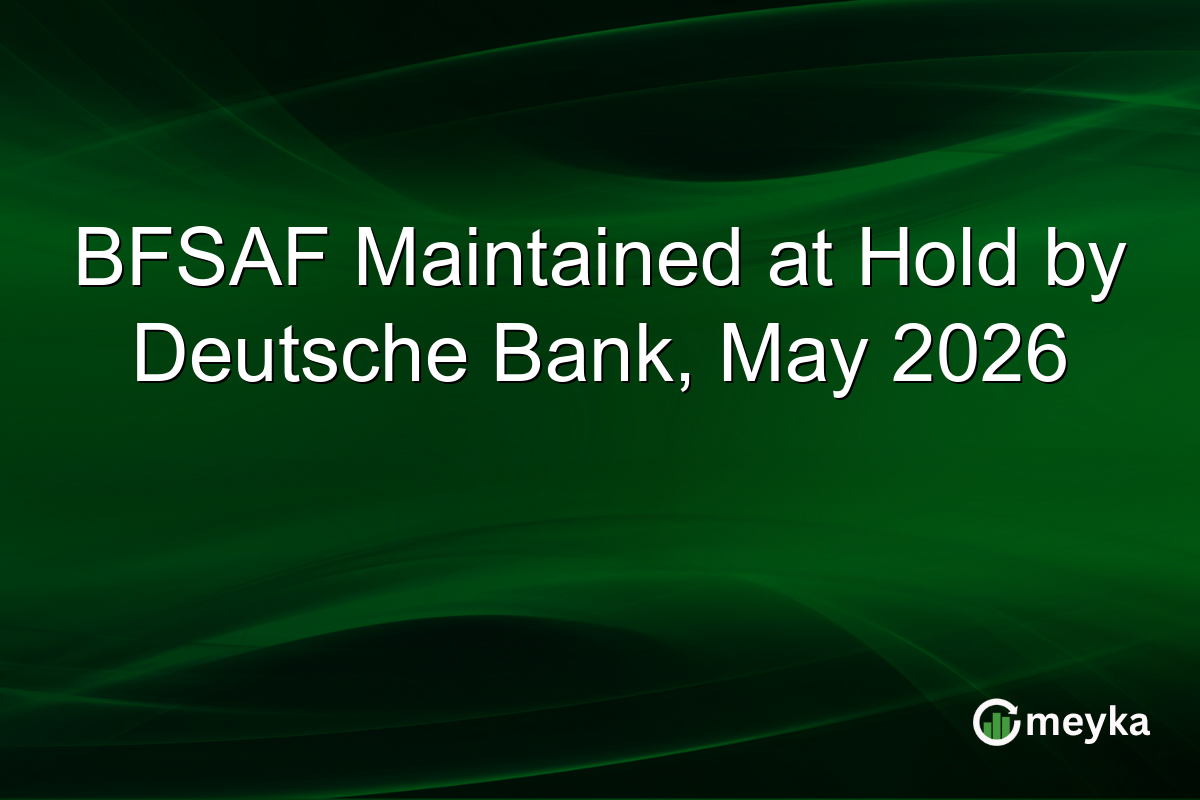 BFSAF Maintained at Hold by Deutsche Bank, May 2026