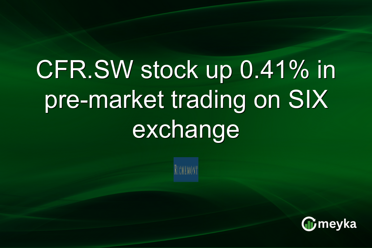 CFR.SW stock up 0.41% in pre-market trading on SIX exchange