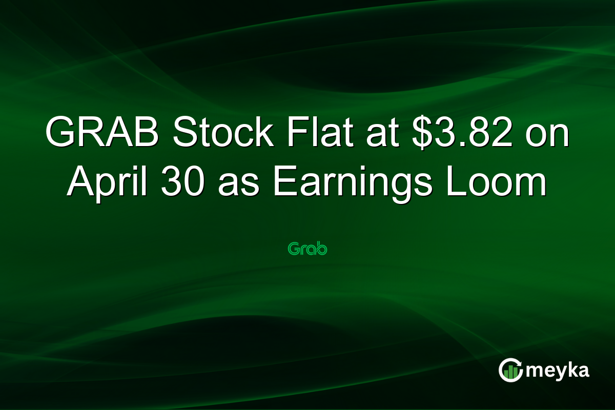 GRAB Stock Flat at $3.82 on April 30 as Earnings Loom