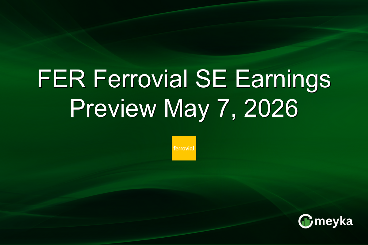 FER Ferrovial SE Earnings Preview May 7, 2026