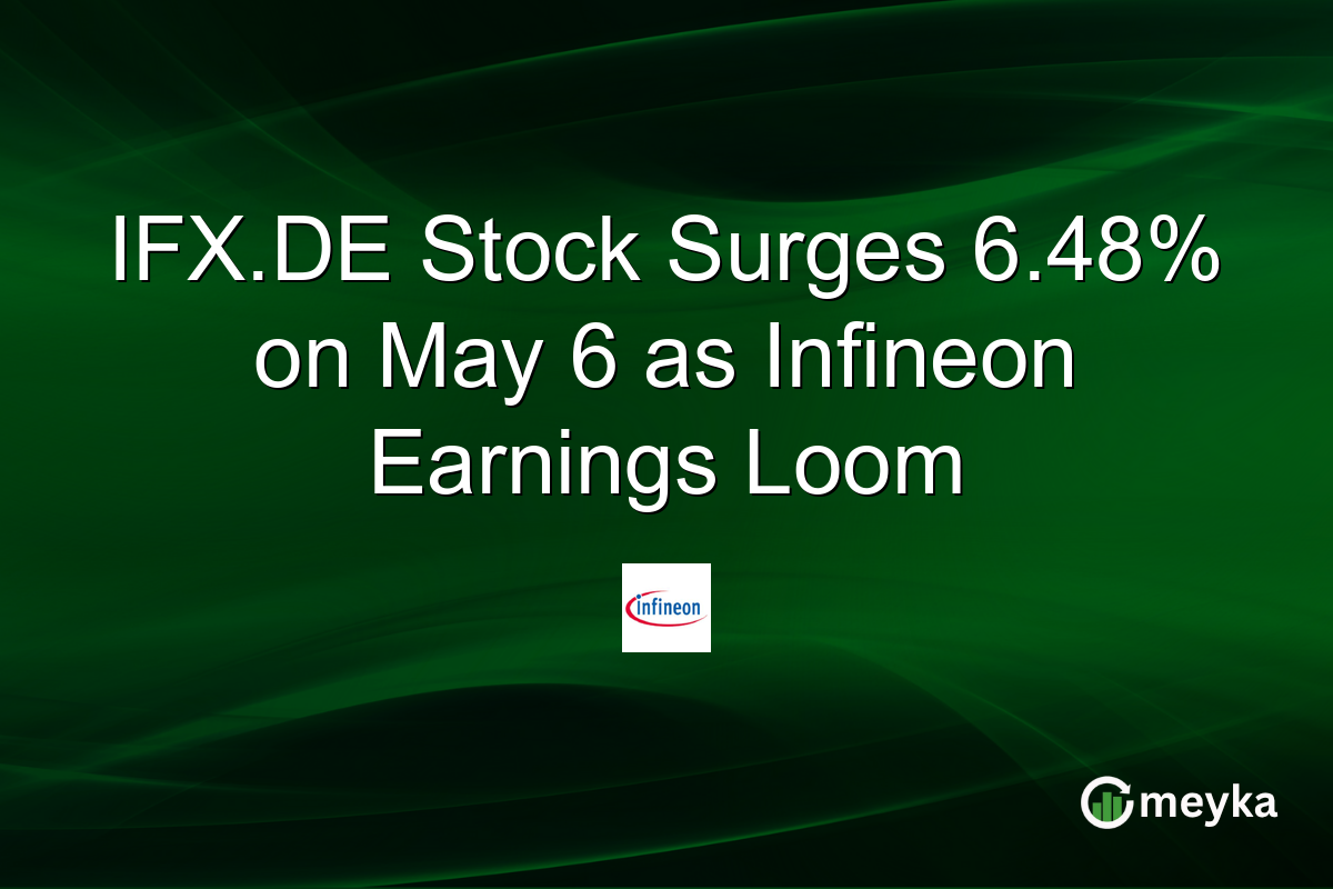 IFX.DE Stock Surges 6.48% on May 6 as Infineon Earnings Loom