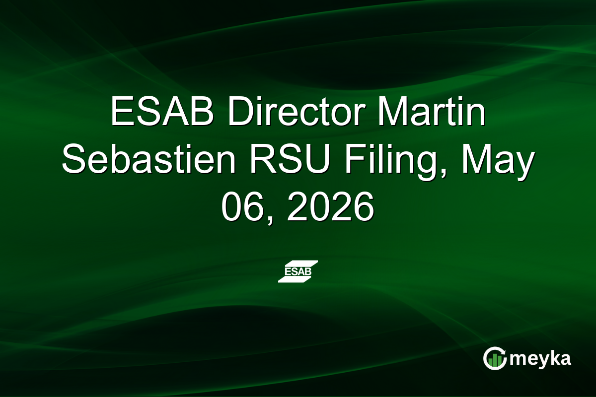 ESAB Director Martin Sebastien RSU Filing, May 06, 2026