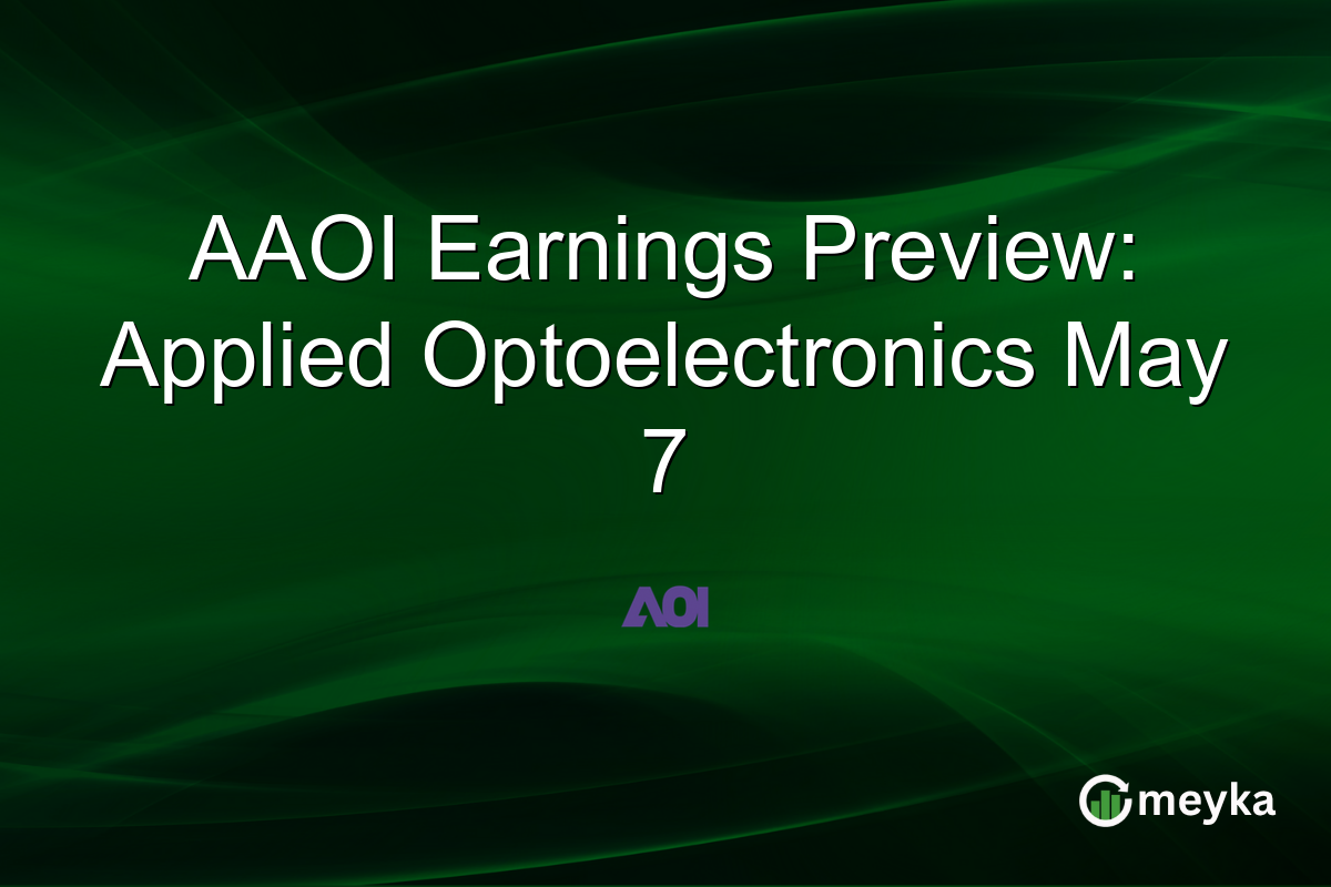 AAOI Earnings Preview: Applied Optoelectronics May 7