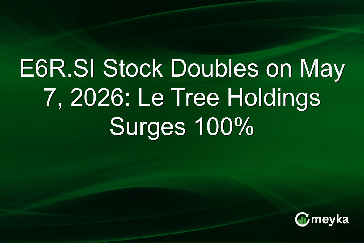 E6R.SI Stock Doubles on May 7, 2026: Le Tree Holdings Surges 100%