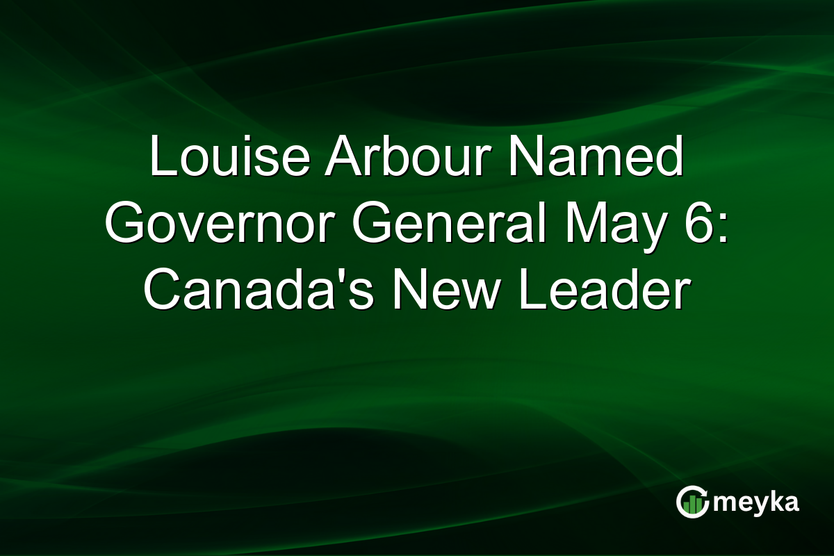 Louise Arbour Named Governor General May 6: Canada’s New Leader