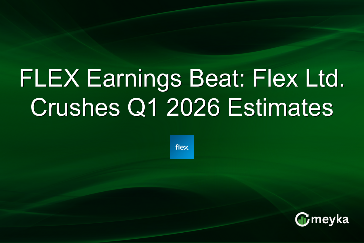 FLEX Earnings Beat: Flex Ltd. Crushes Q1 2026 Estimates