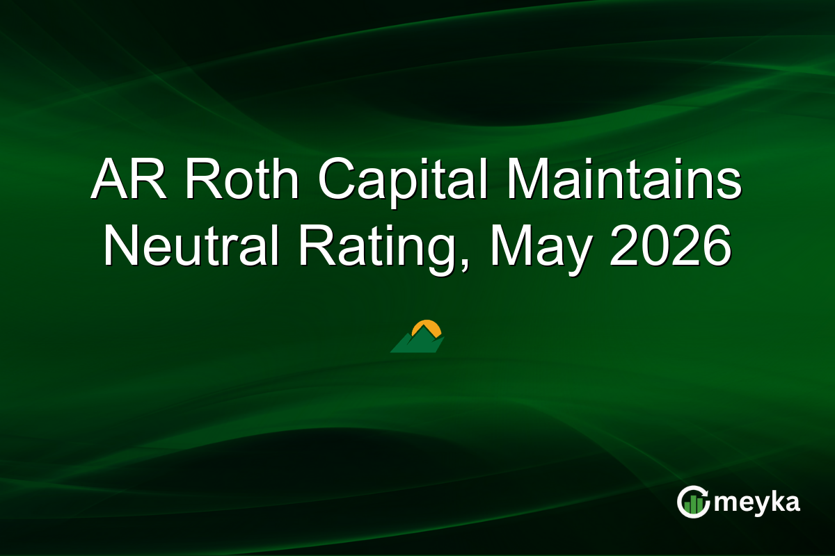 AR Roth Capital Maintains Neutral Rating, May 2026