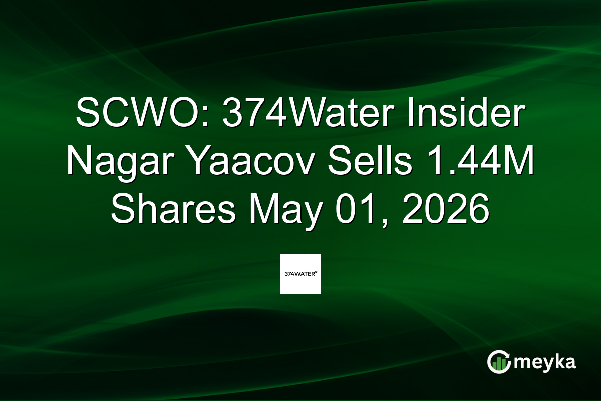 SCWO: 374Water Insider Nagar Yaacov Sells 1.44M Shares May 01, 2026