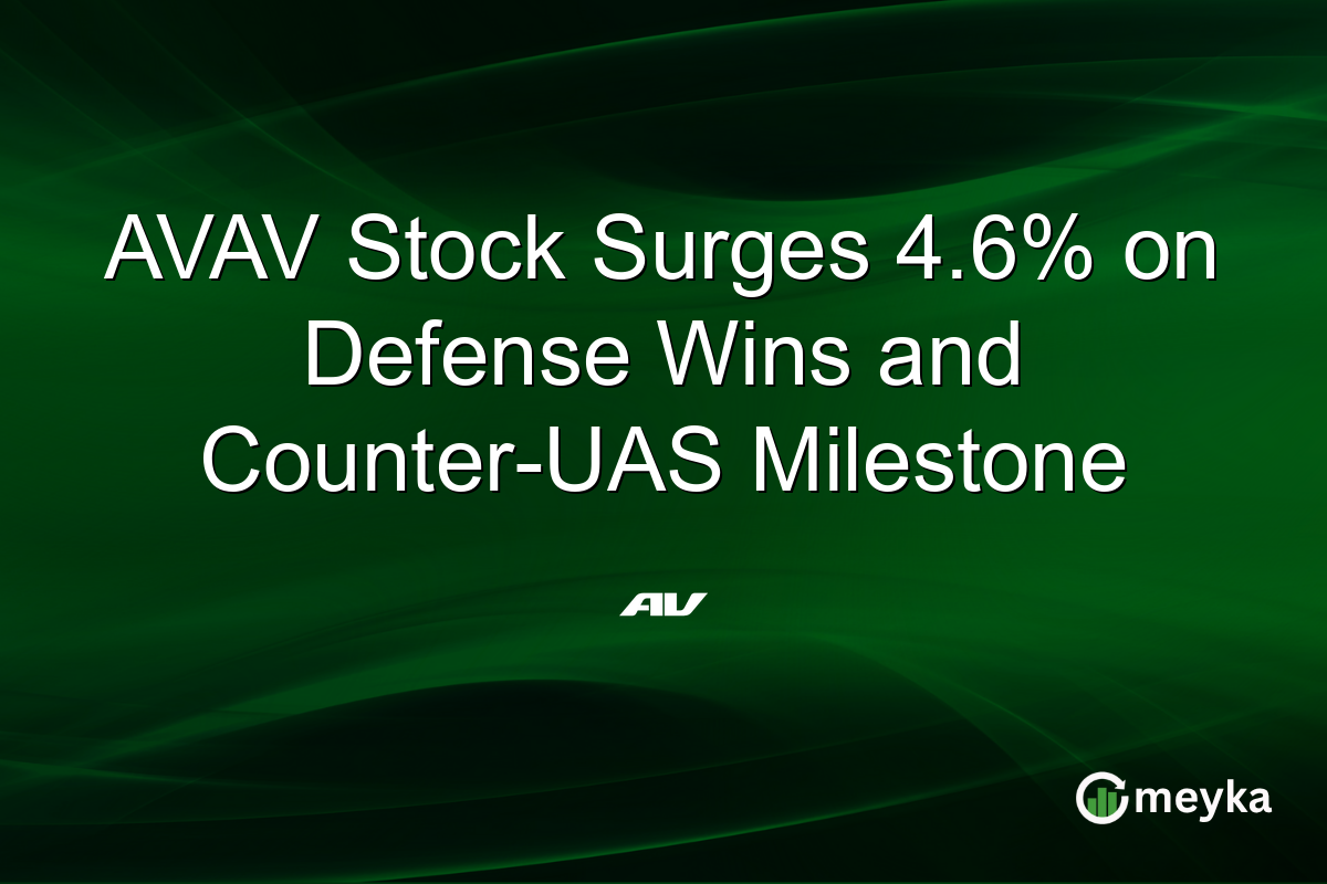 AVAV Stock Surges 4.6% on Defense Wins and Counter-UAS Milestone
