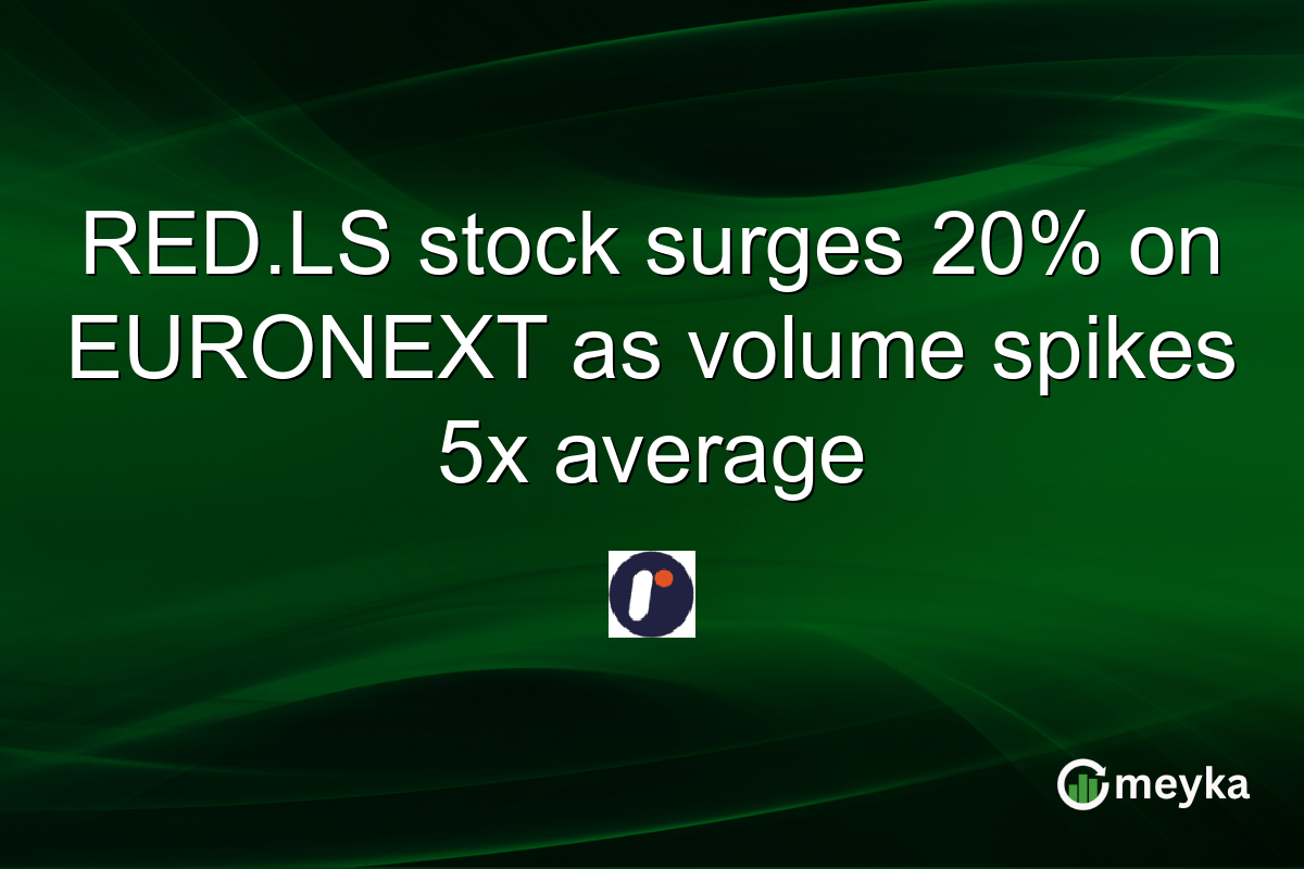 RED.LS stock surges 20% on EURONEXT as volume spikes 5x average