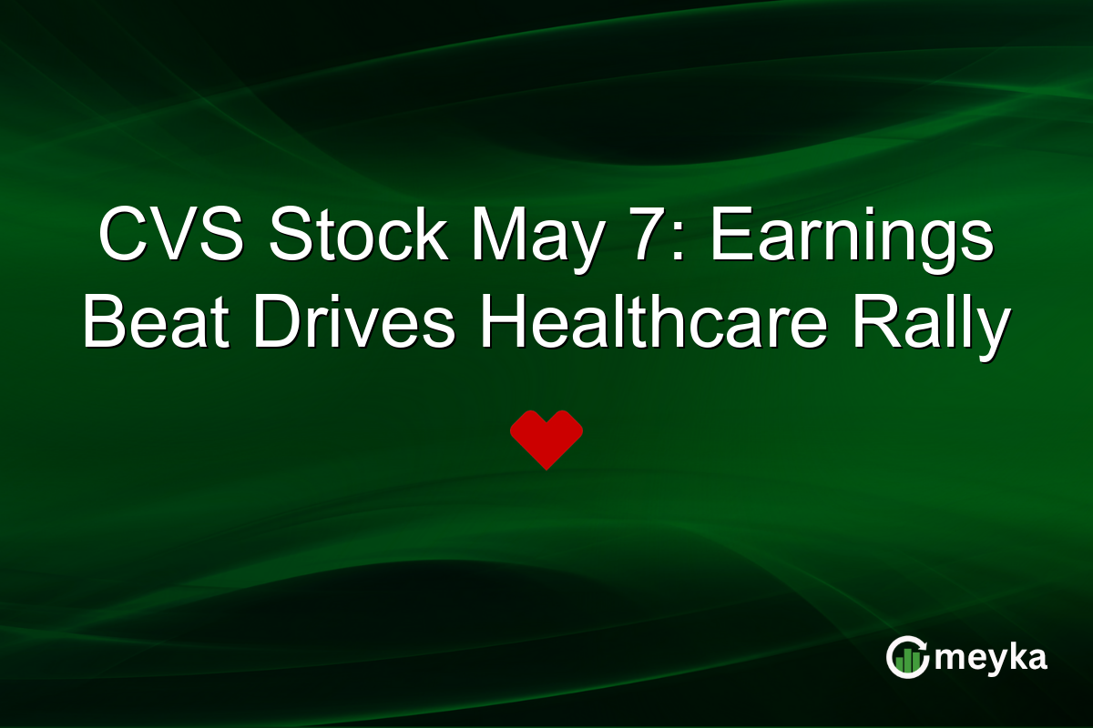 CVS Stock May 7: Earnings Beat Drives Healthcare Rally