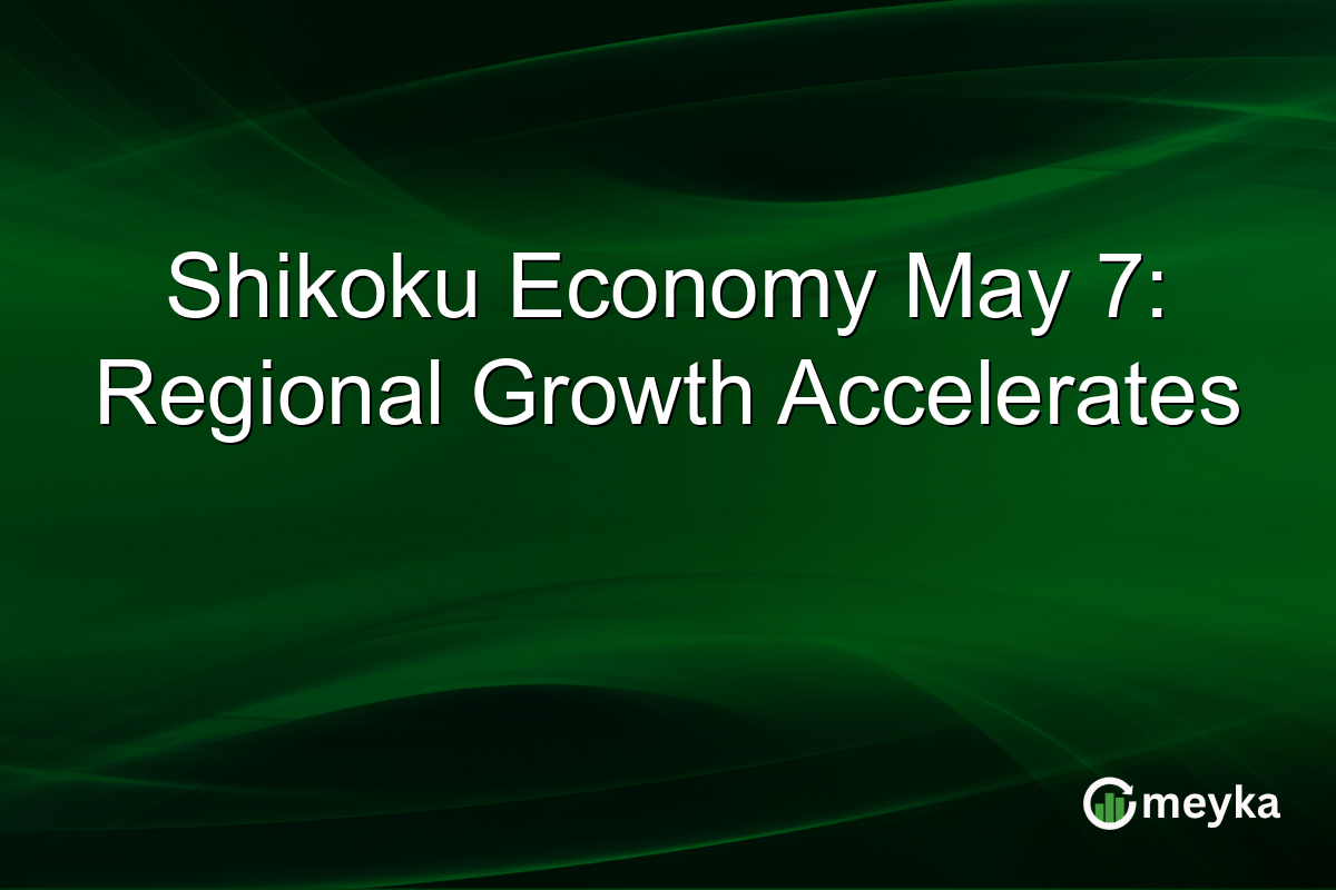 Shikoku Economy May 7: Regional Growth Accelerates