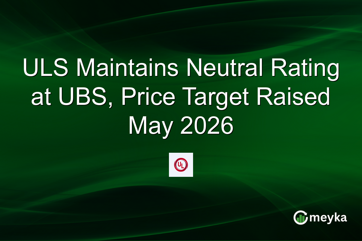 ULS Maintains Neutral Rating at UBS, Price Target Raised May 2026