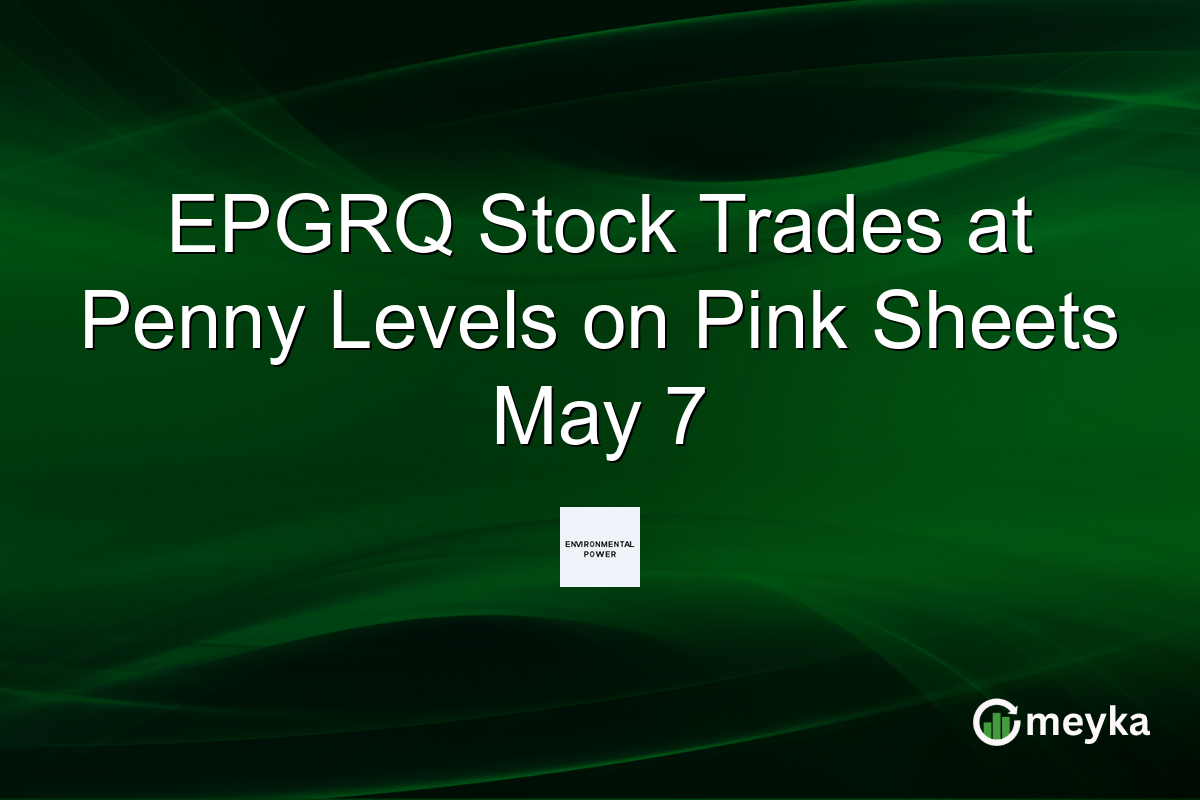 EPGRQ Stock Trades at Penny Levels on Pink Sheets May 7