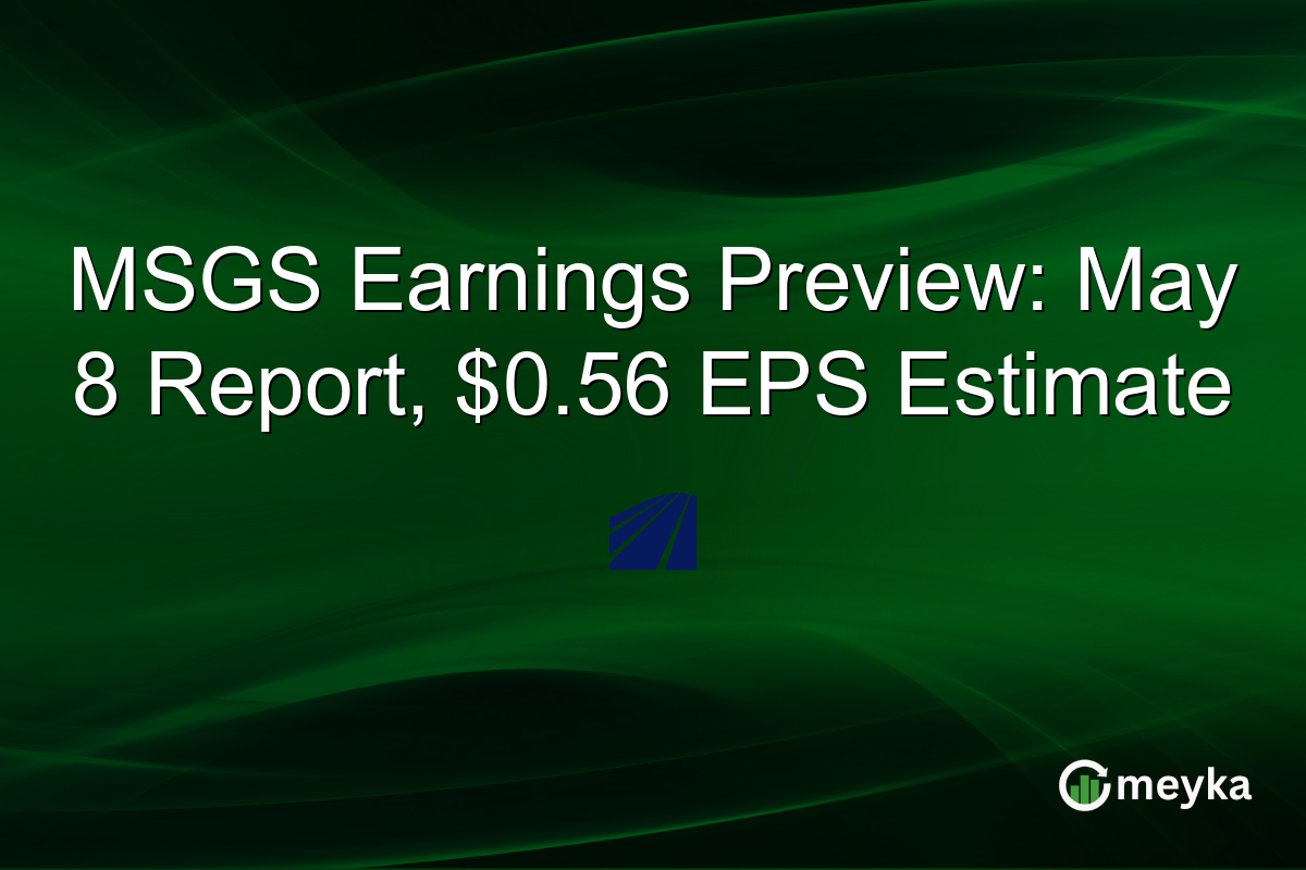 MSGS Earnings Preview: May 8 Report, $0.56 EPS Estimate