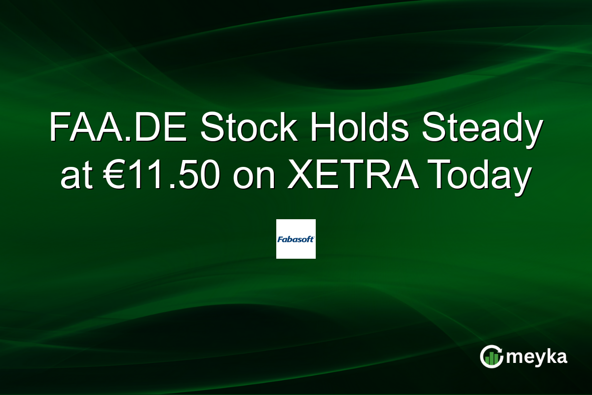 FAA.DE Stock Holds Steady at €11.50 on XETRA Today