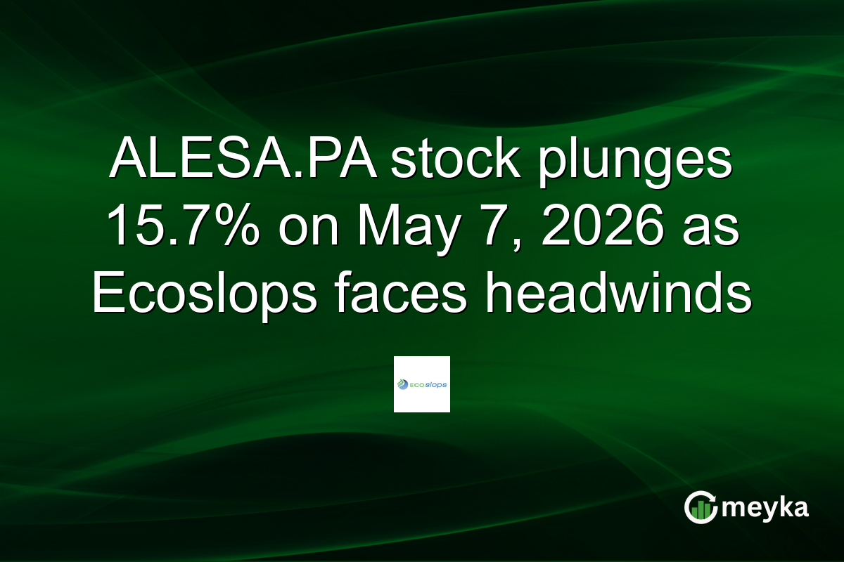 ALESA.PA stock plunges 15.7% on May 7, 2026 as Ecoslops faces headwinds